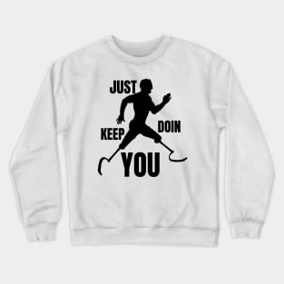 Just Keep Doin You - Runner Silhouette Black Text Crewneck Sweatshirt